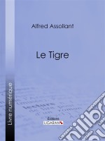 Le Tigre. E-book. Formato EPUB ebook