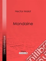 Mondaine. E-book. Formato EPUB ebook