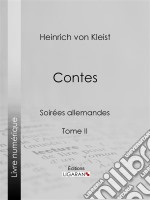 ContesSoirées allemandes - Tome II. E-book. Formato EPUB ebook