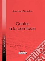 Contes à la comtesse. E-book. Formato EPUB ebook