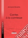 Contes à la comtesse. E-book. Formato EPUB ebook