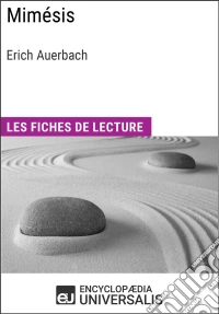 Mimésis d'Erich AuerbachLes Fiches de lecture d'Universalis. E-book. Formato EPUB ebook