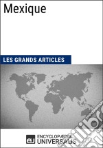 MexiqueUniversalis : Géographie, économie, histoire et politique. E-book. Formato EPUB ebook