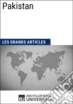 PakistanLes Grands Articles d&apos;Universalis. E-book. Formato EPUB ebook