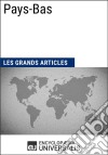 Pays-BasLes Grands Articles d&apos;Universalis. E-book. Formato EPUB ebook