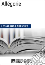 AllégorieLes Grands Articles d&apos;Universalis. E-book. Formato EPUB ebook