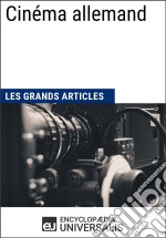 Cinéma allemand (Les Grands Articles)Les Grands Articles d&apos;Universalis. E-book. Formato EPUB ebook