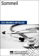 SommeilLes Grands Articles d&apos;Universalis. E-book. Formato EPUB ebook