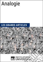 AnalogieLes Grands Articles d&apos;Universalis. E-book. Formato EPUB ebook