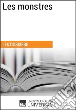 Les monstresLes Dossiers d&apos;Universalis. E-book. Formato EPUB ebook