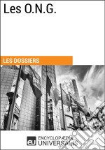 Les O.N.G.Les Dossiers d&apos;Universalis. E-book. Formato EPUB ebook