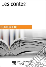 Les contesLes Dossiers d&apos;Universalis. E-book. Formato EPUB ebook