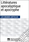 Littératures apocalyptique et apocrypheLes Grands Articles d&apos;Universalis. E-book. Formato EPUB ebook