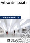 Art contemporainLes Grands Articles d&apos;Universalis. E-book. Formato EPUB ebook