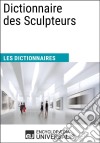 Dictionnaire des SculpteursLes Dictionnaires d&apos;Universalis. E-book. Formato EPUB ebook