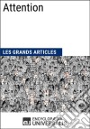 AttentionLes Grands Articles d&apos;Universalis. E-book. Formato EPUB ebook