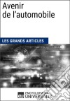 Avenir de l’automobileLes Grands Articles d&apos;Universalis. E-book. Formato EPUB ebook