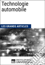 Technologie automobileLes Grands Articles d&apos;Universalis. E-book. Formato EPUB