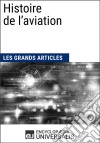 Histoire de l&apos;aviationLes Grands Articles d&apos;Universalis. E-book. Formato EPUB ebook