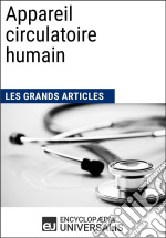 Appareil circulatoire humainLes Grands Articles d&apos;Universalis. E-book. Formato EPUB ebook