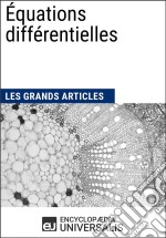 Équations différentiellesLes Grands Articles d&apos;Universalis. E-book. Formato EPUB