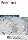 DynamiqueLes Grands Articles d&apos;Universalis. E-book. Formato EPUB ebook