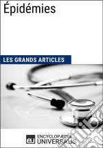 ÉpidémiesLes Grands Articles d&apos;Universalis. E-book. Formato EPUB