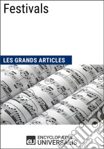 FestivalsLes Grands Articles d&apos;Universalis. E-book. Formato EPUB ebook