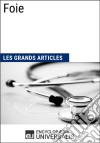 FoieLes Grands Articles d&apos;Universalis. E-book. Formato EPUB ebook