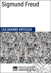 Sigmund FreudLes Grands Articles d&apos;Universalis. E-book. Formato EPUB ebook