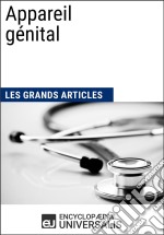 Appareil génitalLes Grands Articles d&apos;Universalis. E-book. Formato EPUB ebook