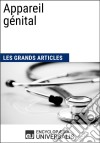 Appareil génitalLes Grands Articles d&apos;Universalis. E-book. Formato EPUB ebook