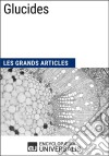 GlucidesLes Grands Articles d&apos;Universalis. E-book. Formato EPUB ebook