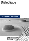 DialectiqueLes Grands Articles d&apos;Universalis. E-book. Formato EPUB ebook