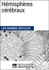 Hémisphères cérébrauxLes Grands Articles d&apos;Universalis. E-book. Formato EPUB ebook