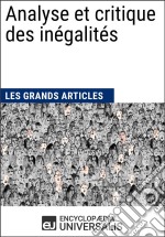 Analyse et critique des inégalitésLes Grands Articles d&apos;Universalis. E-book. Formato EPUB