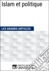 Islam et politiqueLes Grands Articles d&apos;Universalis. E-book. Formato EPUB ebook