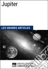 JupiterLes Grands Articles d&apos;Universalis. E-book. Formato EPUB ebook