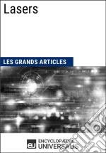 LasersLes Grands Articles d&apos;Universalis. E-book. Formato EPUB ebook