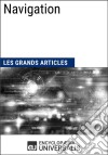 NavigationLes Grands Articles d&apos;Universalis. E-book. Formato EPUB ebook