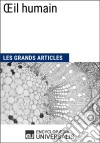 Œil humainLes Grands Articles d&apos;Universalis. E-book. Formato EPUB ebook