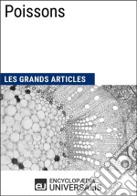 PoissonsLes Grands Articles d&apos;Universalis. E-book. Formato EPUB ebook