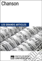 ChansonLes Grands Articles d&apos;Universalis. E-book. Formato EPUB ebook