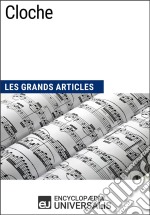 ClocheLes Grands Articles d&apos;Universalis. E-book. Formato EPUB ebook