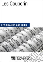 Les CouperinLes Grands Articles d&apos;Universalis. E-book. Formato EPUB ebook