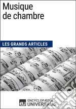 Musique de chambreLes Grands Articles d&apos;Universalis. E-book. Formato EPUB ebook