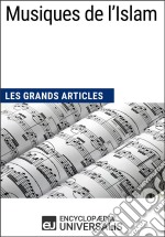 Musiques de l&apos;IslamLes Grands Articles d&apos;Universalis. E-book. Formato EPUB ebook