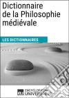 Dictionnaire de la Philosophie médiévaleLes Dictionnaires d&apos;Universalis. E-book. Formato EPUB ebook