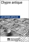 Chypre antiqueLes Grands Articles d&apos;Universalis. E-book. Formato EPUB ebook