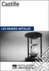 CastilleLes Grands Articles d&apos;Universalis. E-book. Formato EPUB ebook